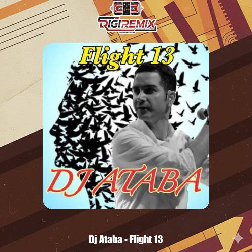 دانلود پادکست دیجی آتابا ریمیکس پرواز 13