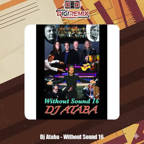 دانلود پادکست دیجی آتابا ریمیکس بیصدا‌ ۱۶