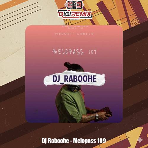 دانلود پادکست دیجی ربوحه ملوپس 109