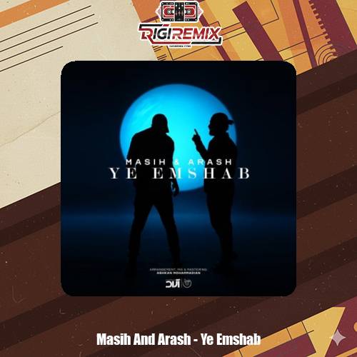 دانلود آهنگ مسیح و آرش امشب