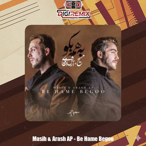 دانلود آهنگ آرش AP و مسیح به همه بگو