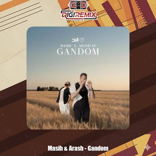 دانلود آهنگ مسیح و آرش گندم