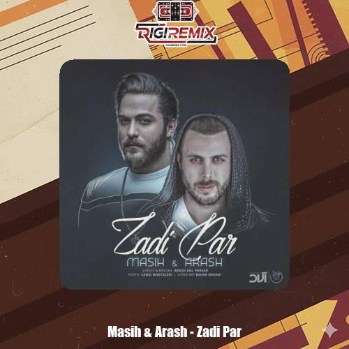 دانلود آهنگ آرش AP و مسیح زدی پر