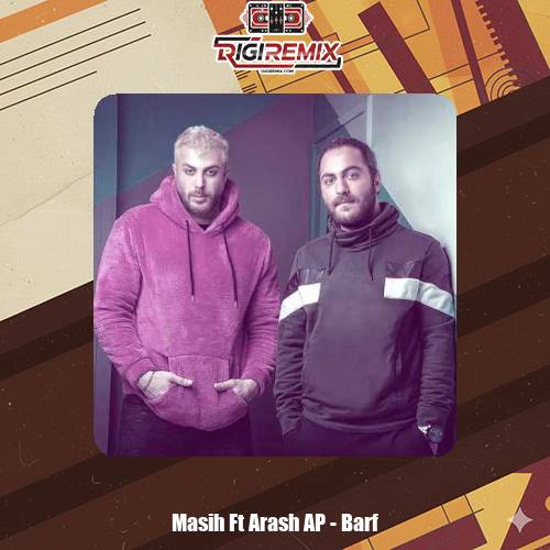 دانلود آهنگ آرش AP و مسیح برف