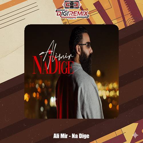 دانلود آهنگ علی میر نه دیگه