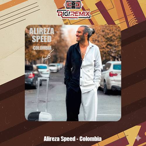 دانلود ریمیکس علیرضا اسپید کلمبیا