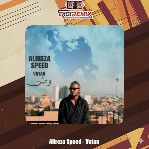 دانلود ریمیکس علیرضا اسپید وطن