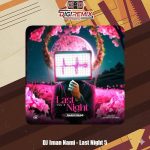 دانلود ریمیکس دیجی ایمان نامی لست نایت 5