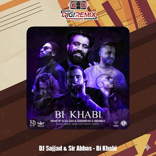 دانلود ریمیکس رپ دیجی سجاد و سر عباس و سعید بی خوابی