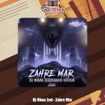 دانلود ریمیکس رپ دیجی نیما زد زهر مار