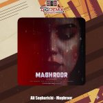 دانلود آهنگ علی ساغریچی مغرور