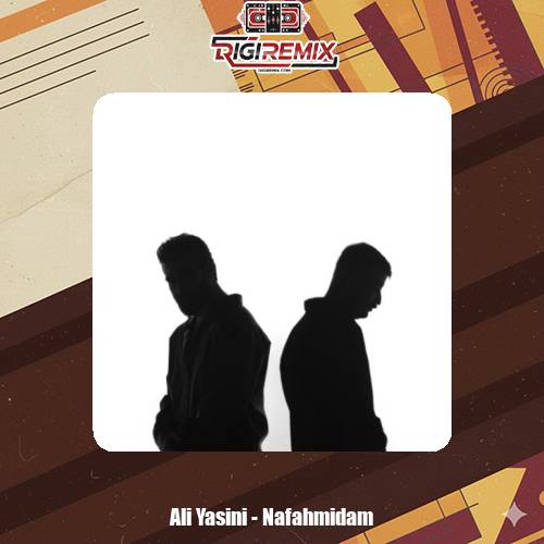 دانلود آهنگ علی یاسینی نفهمیدم