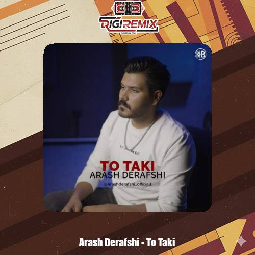 دانلود آهنگ آرش درفشی تو تکی