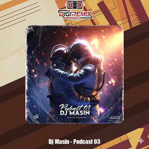 دانلود آهنگ دیجی مسین پادکست سوم (03)