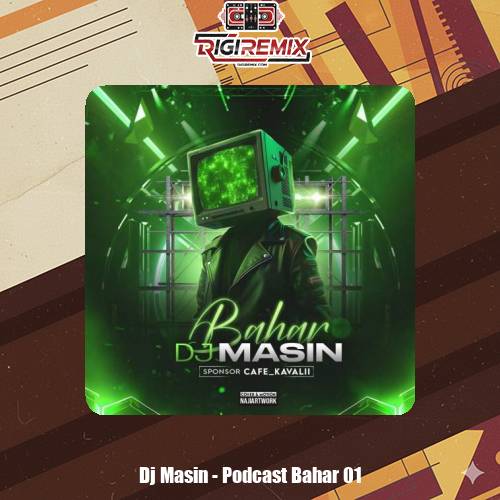 دانلود آهنگ دیجی مسین پادکست بهار ۱