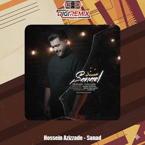 دانلود آهنگ حسین عزیززاده سند