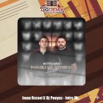 دانلود پادکست ایمان رضایی و دیجی پویاس اینترو میکس 1