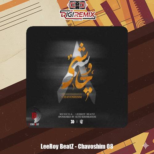 دانلود پادکست لیروی بیتز چاوشیسم 8