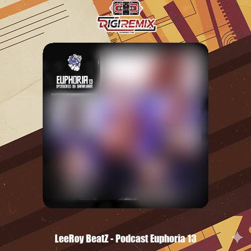 دانلود پادکست لیروی بیتز پادکست یوفوریا 13