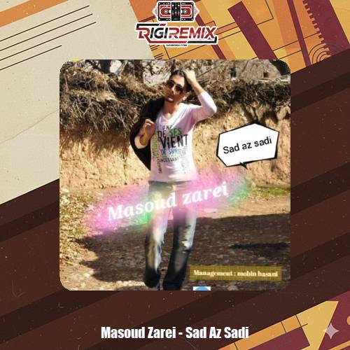 دانلود آهنگ مسعود زارعی صد از صدی