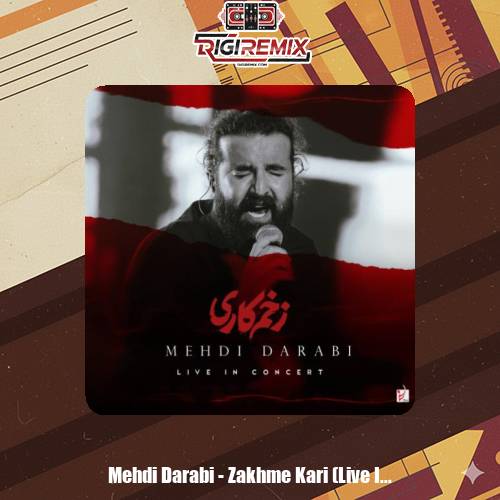 دانلود آهنگ مهدی دارابی زخم کاری (اجرای زنده)