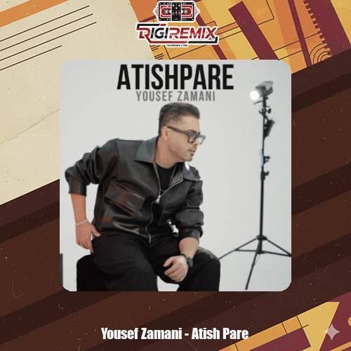 دانلود آهنگ یوسف زمانی آتیش پاره