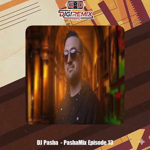 دانلود ریمیکس دیجی پاشا پاشامیکس 13