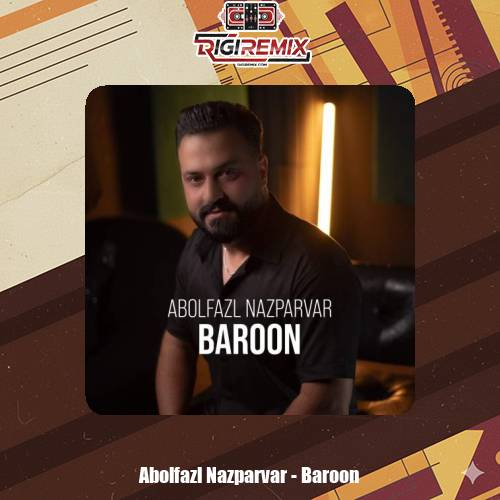 دانلود آهنگ ابوالفضل نازپرور بارون