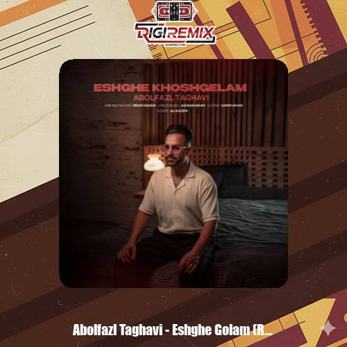 دانلود آهنگ ابوالفضل تقوی عشق خوشگلم (ریمیکس)