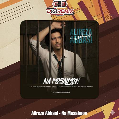 دانلود آهنگ علیرضا عباسی نامسلمون