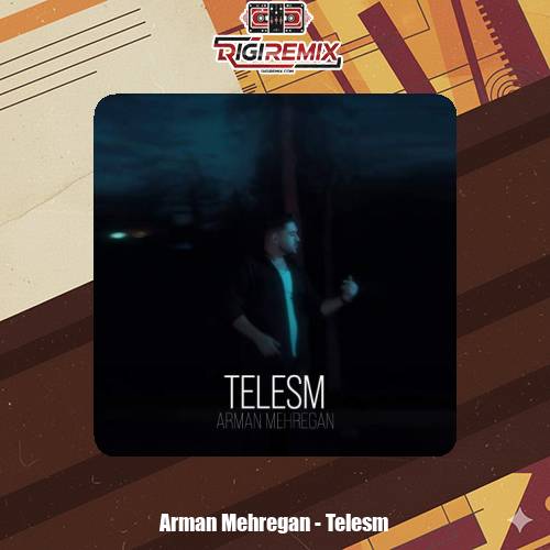 دانلود آهنگ آرمان مهرگان طلسم