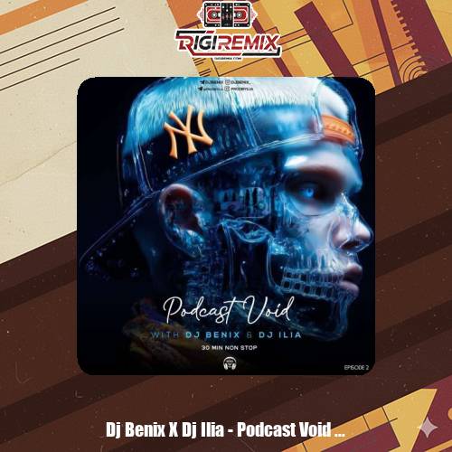 دانلود پادکست دیجی بنیکس و دیجی ایلیا وید