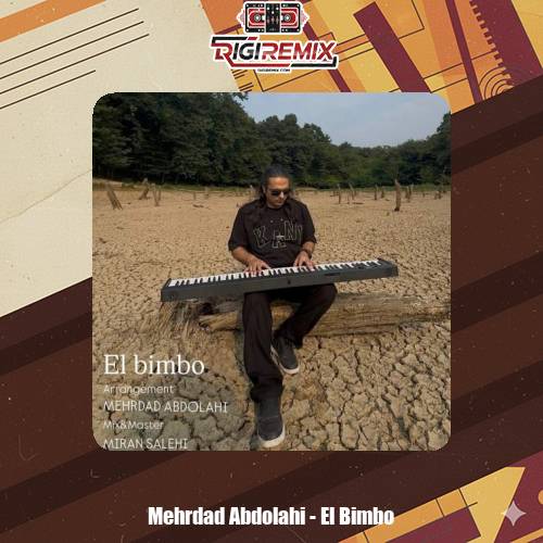دانلود آهنگ مهرداد عبدالهی El Bimbo