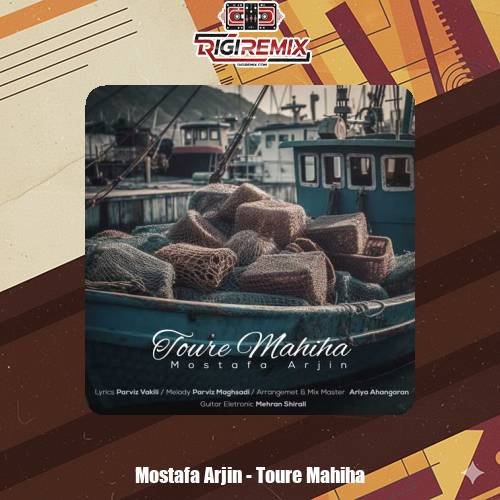 دانلود آهنگ مصطفی آرجین تور ماهیا
