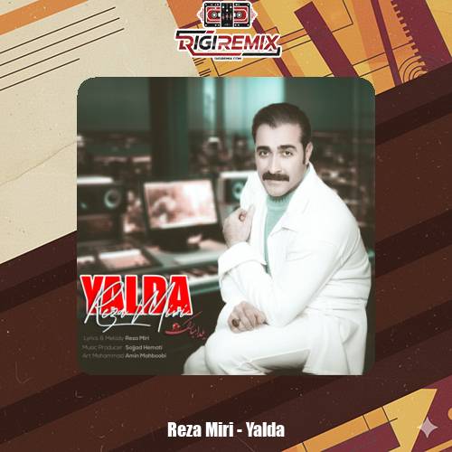 دانلود آهنگ رضا میری یلدا