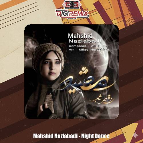 دانلود آهنگ مهشید نزل آبادی رقص شب (بی کلام)